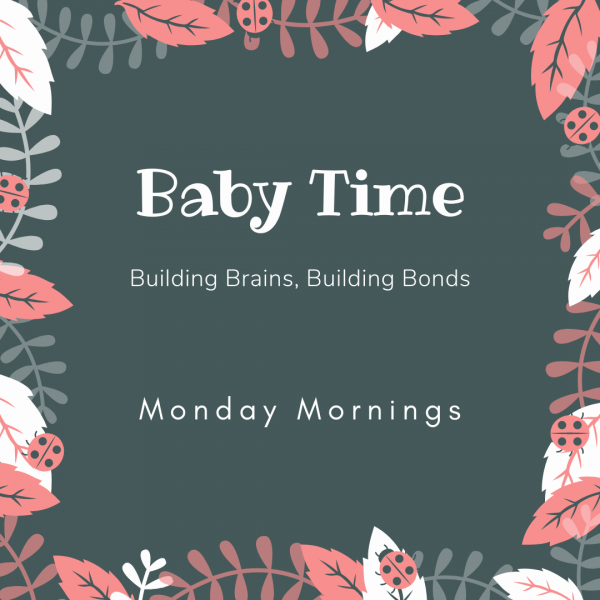 Image for event: Baby Time: Building Brains, Building Bonds