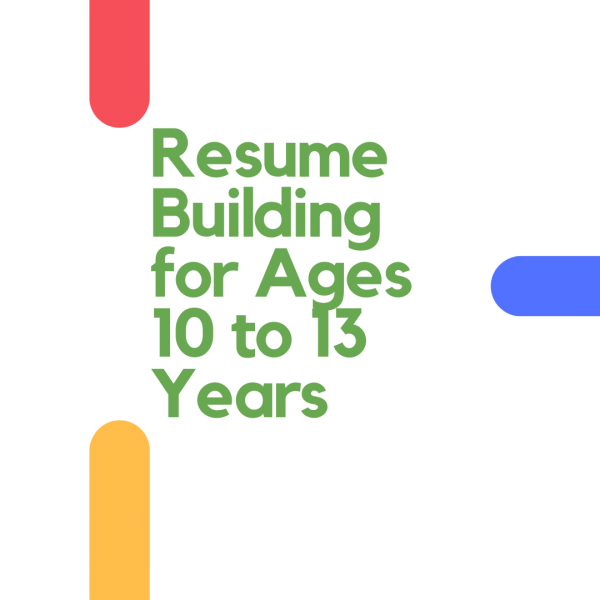 Image for event: Resume Building for Ages 11 to 14 Years - Part 1