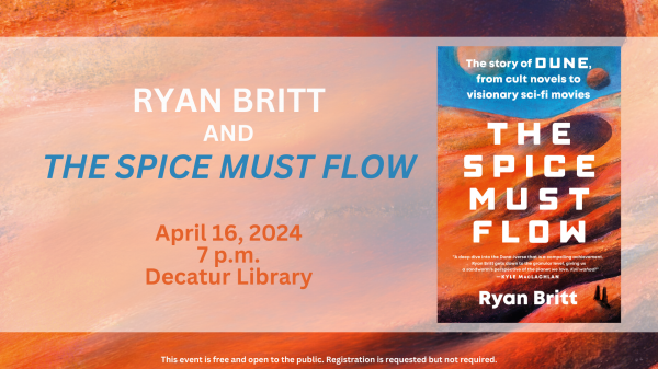 Image for event: Ryan Britt and&nbsp;The Spice Must Flow