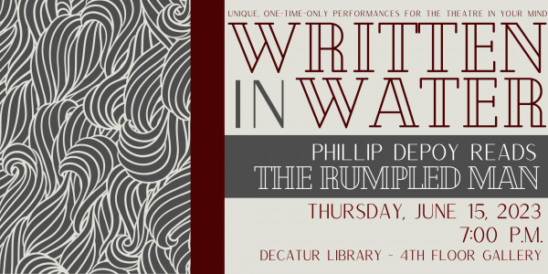 Image for event: Written in Water: Phillip DePoy reads The Rumpled Man