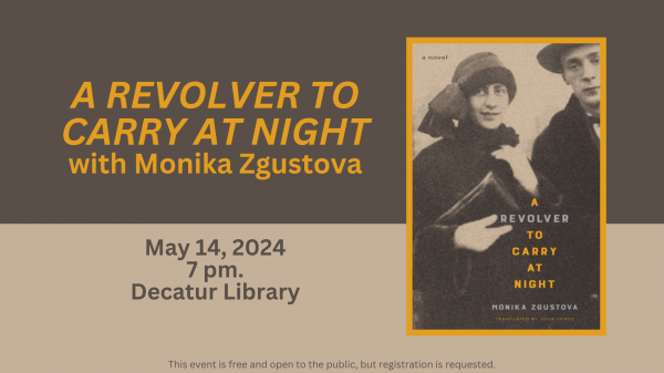 Image for event: Monika Zgustova and&nbsp;A Revolver to Carry at Night