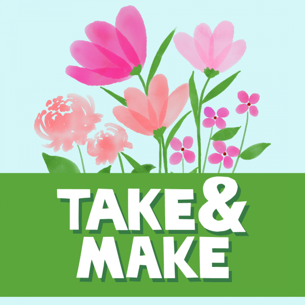 Image for event: Take &amp; Make: May Flowers