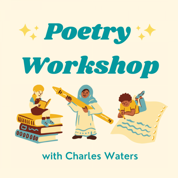 Image for event: Poetry Workshop with Poet Charles Waters