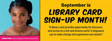 Image for event: September is Library Card Sign Up Month!